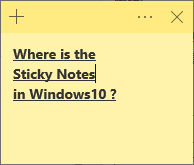 Where is Sticky Notes in Windows10 ?